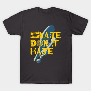 Skate Don't Hate T-Shirt